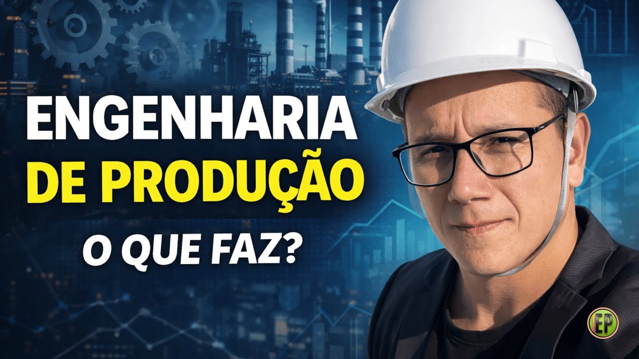 O que é Engenharia de Produção, carreira, mercado e áreas de atuação profissional