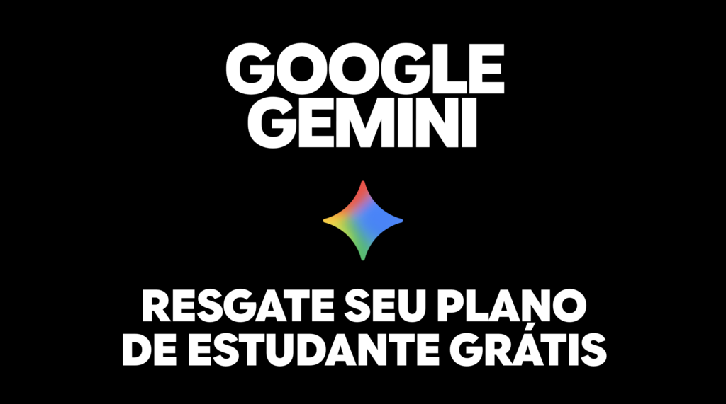 Gemini grátis por 12 meses para estudante
